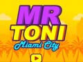 Gêm Mr Toni Dinas Miami ar-lein