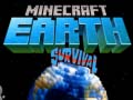 Gêm Survivhe ar y Ddaearth yn Minecraft ar-lein