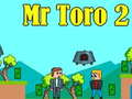 Gêm Mr Toro 2 ar-lein