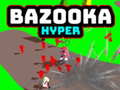 Gêm Bazooka Hyper ar-lein