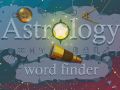 Gêm Chwilotwr Geiriau Astrology ar-lein
