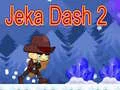 Gêm Jeka Dash 2 ar-lein
