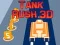 Gêm Rush Tanc 3D ar-lein