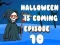 Gêm Mae Halloween yn Dod i Benodau 10 ar-lein