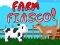 Gêm Fiasco'r fferm! ar-lein