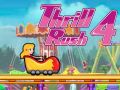 Gêm Thrill Rush 4 ar-lein