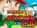 GĂȘm Cwpan Pitcher y Plentyn Beisbol ar-lein GĂȘm Cwpan Pitcher y Plentyn Beisbol ar-lein