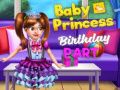 Gêm Parti Pen-blwydd y Baby Princess ar-lein