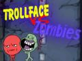 Gêm Trollface Yn Erbyn Zombie ar-lein