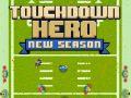Gêm Arwr Touchdown Tymor Newydd ar-lein