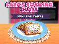Gêm Dosbarth Coginio Sara: Mini Pop-Tarts ar-lein