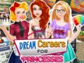 Gêm Careers Breuddwydiol ar gyfer Princesau ar-lein