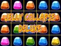 Gêm Jelly Collapse Deluxe ar-lein