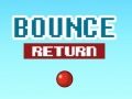 Gêm Dychwelyd Bounce ar-lein