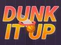 Gêm Dunk It Up ar-lein