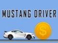 Gêm Gyrrwr Mustang ar-lein