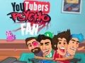 Gêm Ffan Seicolegol YouTubers ar-lein