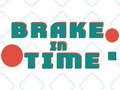 Gêm Brake yn Amser ar-lein