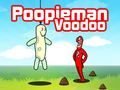 Gêm Poopieman Voodoo ar-lein