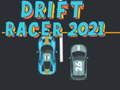 Gêm Drift Racer 2021 ar-lein
