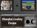 Gêm Dianc y cowboy yn Shanghai ar-lein