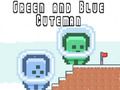Gêm Gŵr Gwyrdd ac Blue ar-lein