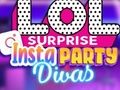 Gêm LOL Surprise Insta Party Divas ar-lein