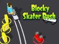 Gêm Rush Skatwr Bloc ar-lein