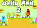 Gêm Jelly Phil 2 ar-lein