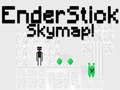 Gêm Map Nefoedd EnderStick ar-lein