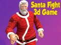 Gêm Ymladd Santa Gem 3D ar-lein