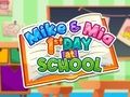 Gêm Mike a Mia: Diwrnod Cyntaf yn yr Ysgol ar-lein Gêm Mike a Mia: Diwrnod Cyntaf yn yr Ysgol ar-lein