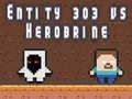 Gêm Endid 303 yn erbyn Herobrine ar-lein