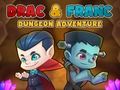 Gêm Anturiaeth Danfodd Drac a Franc ar-lein Gêm Anturiaeth Danfodd Drac a Franc ar-lein