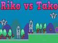Gêm Riko yn erbyn Tako ar-lein