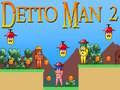 Gêm Detto Man 2 ar-lein