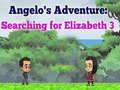 Gêm Antur Angelos: Chwilio am Elizabeth 3 ar-lein