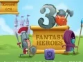 Gêm 3 Arwr Fantastig ar-lein