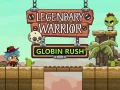 Gêm Rhyfelwr Chwedlonol: Rush Goblin ar-lein Gêm Rhyfelwr Chwedlonol: Rush Goblin ar-lein