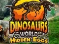 Gêm Byd Dinosoriaid: Wyau Cudd ar-lein