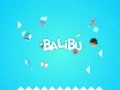 GĂȘm Balibu ar-lein GĂȘm Balibu ar-lein