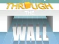 Gêm Drwy'r Wal ar-lein