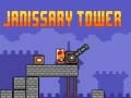 Gêm Tŵr Janissary ar-lein Gêm Tŵr Janissary ar-lein