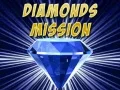 GĂȘm Misi Diamant ar-lein GĂȘm Misi Diamant ar-lein