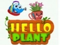 Gêm Helo Planhigyn ar-lein Gêm Helo Planhigyn ar-lein