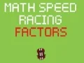 Gêm Ras Cyflymder Mathemateg Ffactorau ar-lein