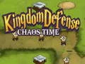 Gêm Amddiffyn y Deyrnas: Amser Chaos ar-lein