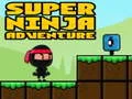 Gêm Super Antur Ninja ar-lein Gêm Super Antur Ninja ar-lein