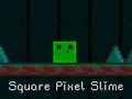 Gêm Slime Pixel Sgwâr ar-lein