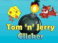 Gêm Tom a Jerry Clicker ar-lein